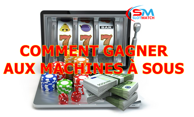 Comment gagner aux machines à sous